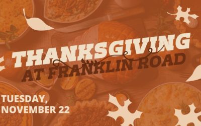 Thanksgiving at Franklin Road