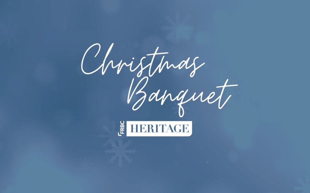Heritage Christmas Banquet